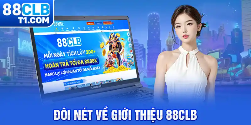 Đôi nét về giới thiệu 88CLB