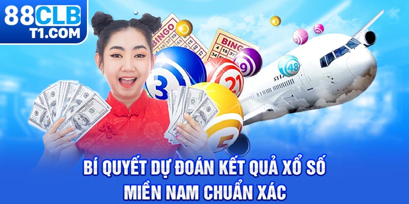 Bí quyết dự đoán kết quả xổ số miền Nam chuẩn xác