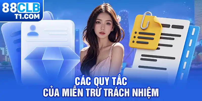 Các quy tắc của miễn trừ trách nhiệm 