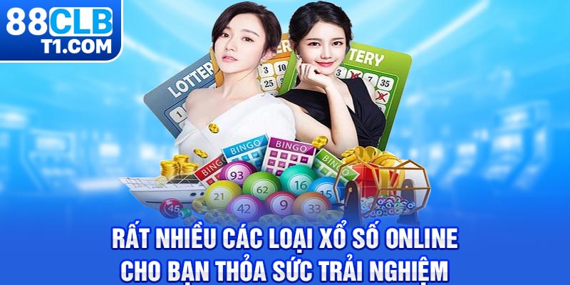 Rất nhiều các loại xổ số online cho bạn thỏa sức trải nghiệm