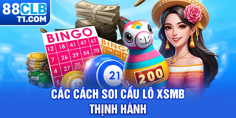 Các cách soi cầu lô xsmb thịnh hành